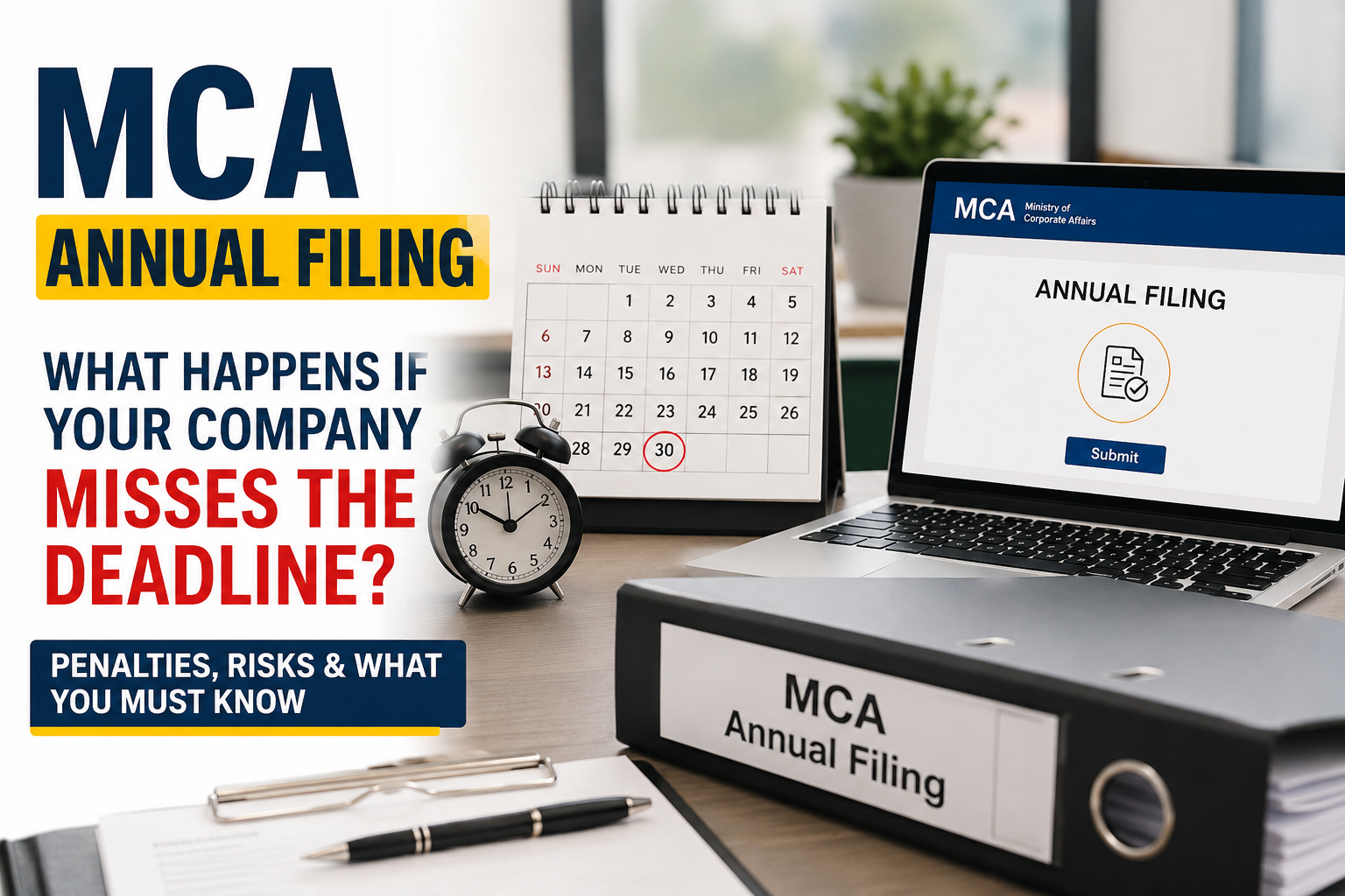 MCA Annual Filing: What Happens If Your Company Misses the Deadline?
